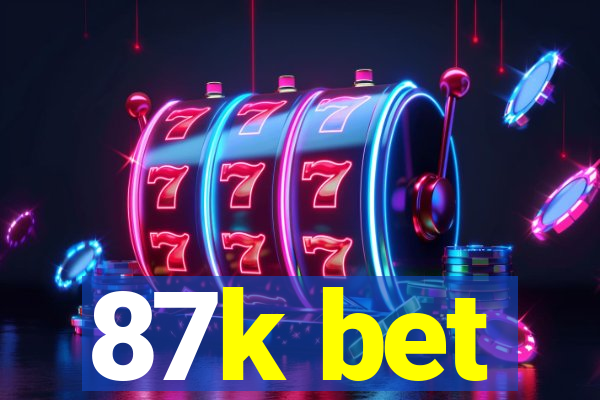 87k bet